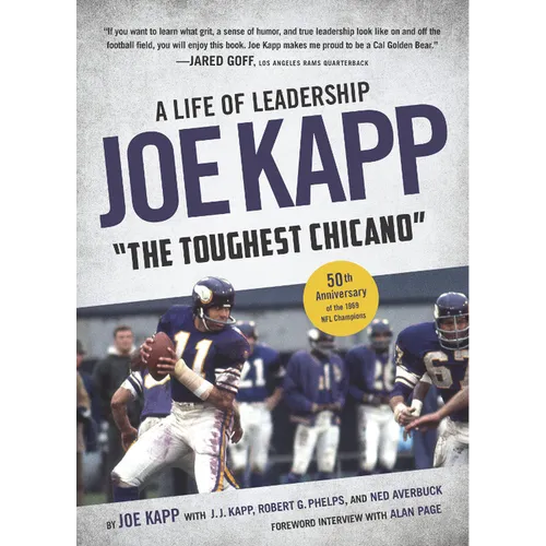Joe Kapp, the Toughest Chicano: A Life of Leadership