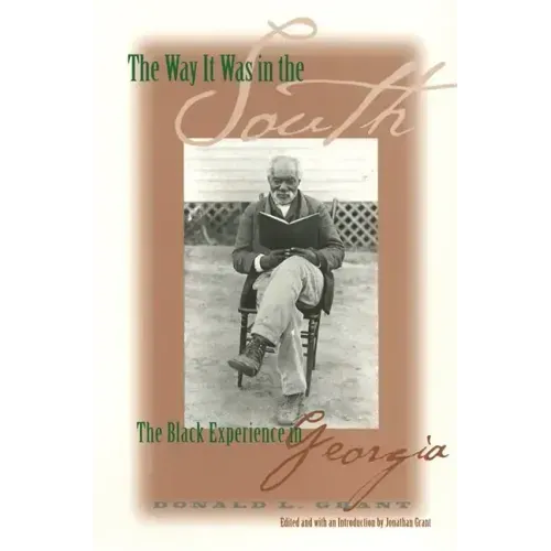 The Way It Was in the South: The Black Experience in Georgia