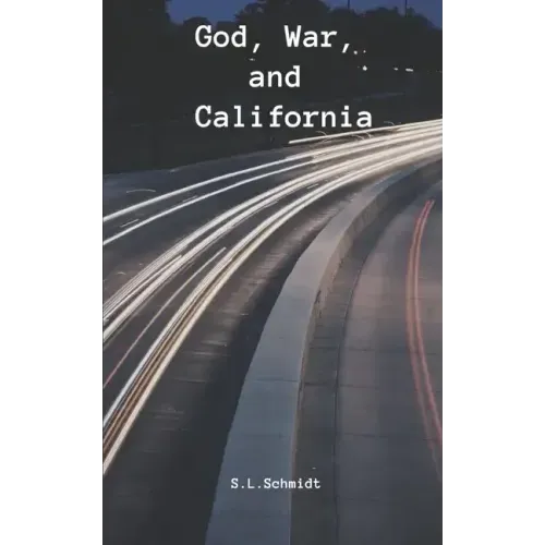 God, War, and California
