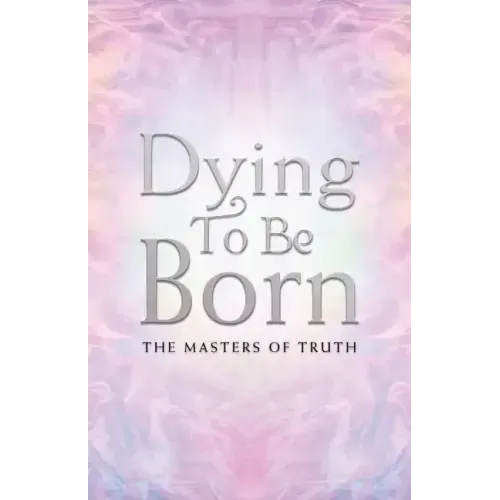 Dying to Be Born