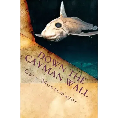 Down The Cayman Wall