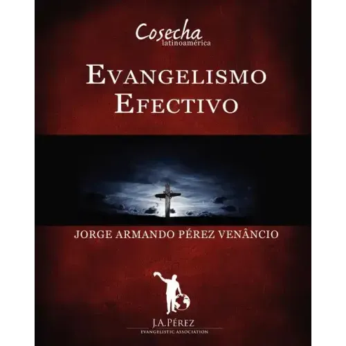 Evangelismo Efectivo: Manual Interactivo Escuela de Evangelismo