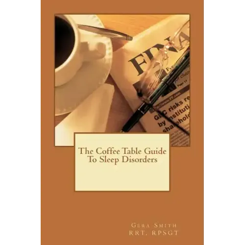 The Coffee Table Guide To Sleep Disorders