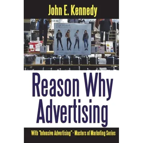 Reason Why Advertising - With Intensive Advertising