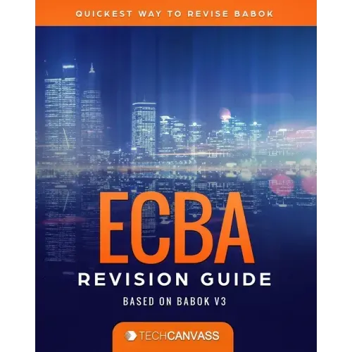 ECBA Revision Guide: Based on BABOK v3