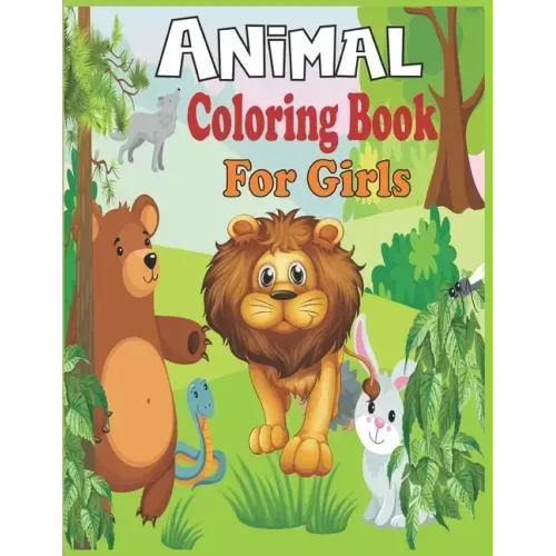 Animal Coloring Book For Girls: 40 cute animal designs to color - Stress Reliving Patters for cute girls