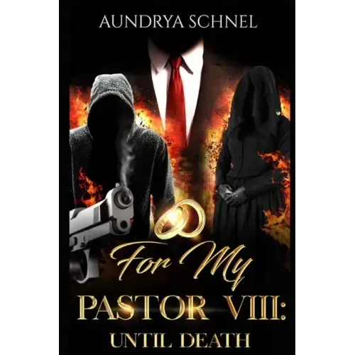 For My Pastor VIII: Until Death