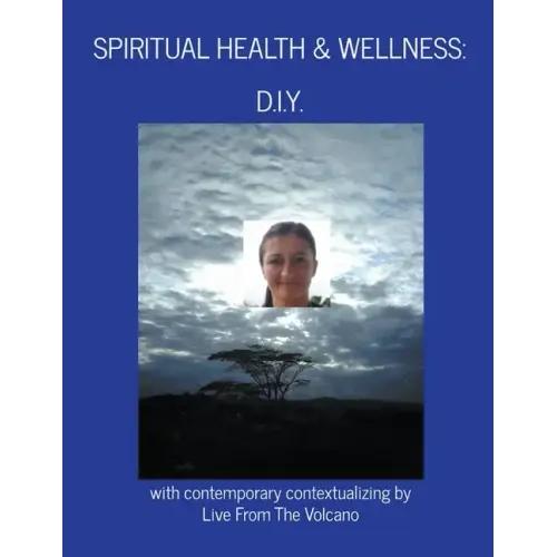 Spiritual Health & Wellness: "D.I.Y."