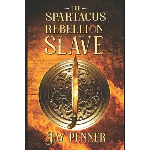 Slave - The Spartacus Rebellion Book II