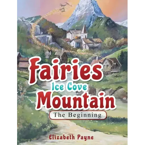 Fairies Ice Cove Mountain: The Beginning