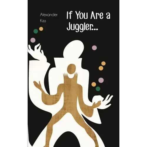 If You Are a Juggler...