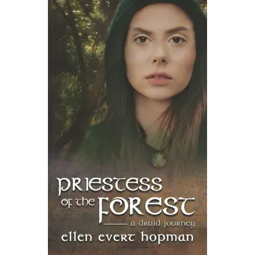 Priestess of the Forest: A Druid Journey