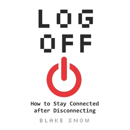 Log Off: How to Stay Connected after Disconnecting