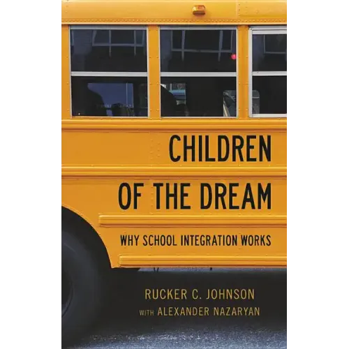 Children of the Dream: Why School Integration Works