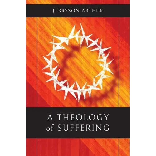 A Theology of Suffering