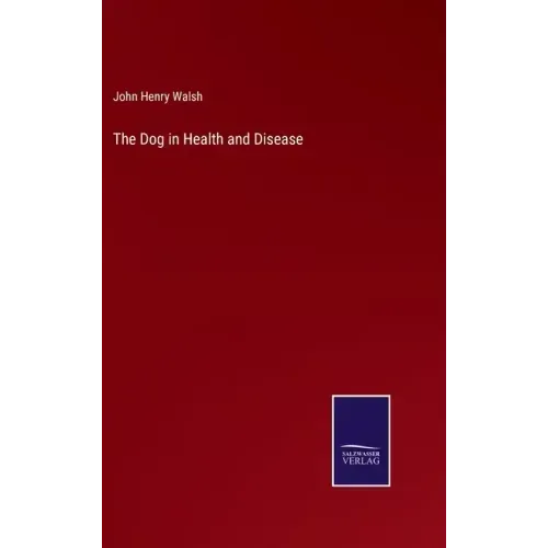 The Dog in Health and Disease
