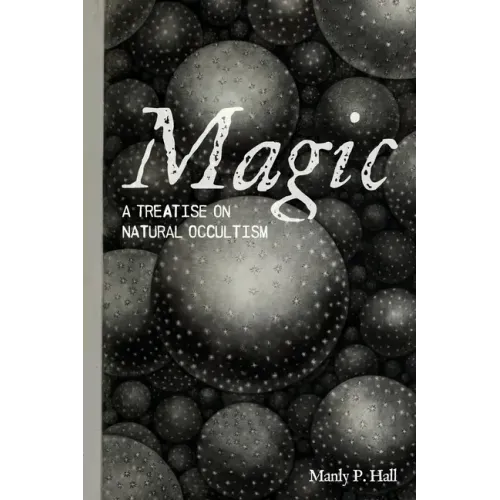 Magic: A Treatise on Natural Occultism