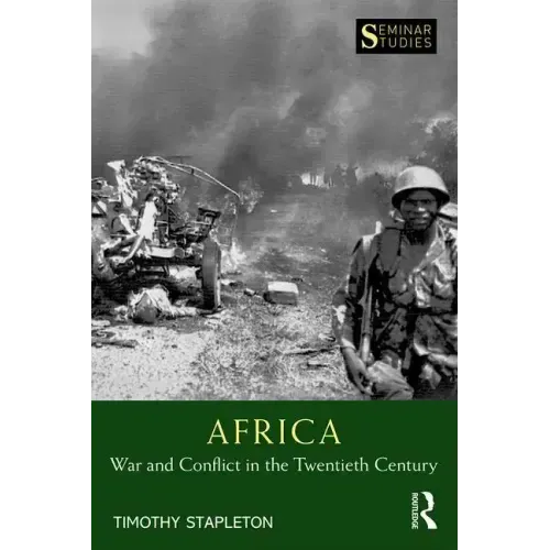 Africa: War and Conflict in the Twentieth Century