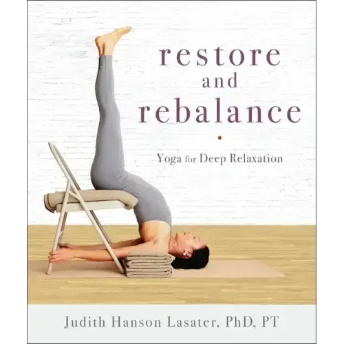 Restore and Rebalance: Yoga for Deep Relaxation