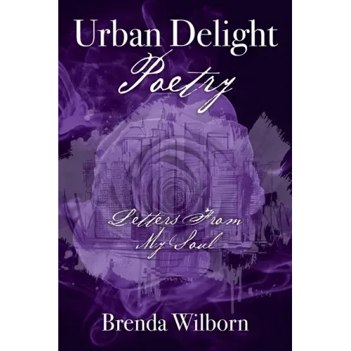 Urban Delight Poetry: Letters From My Soul