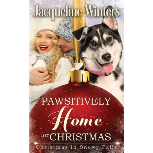 Pawsitively Home for Christmas: A Small Town Taggert Family Romance