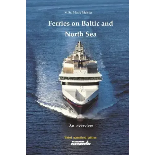 Ferries on Baltic and North Sea: An overview / Third actualized edition