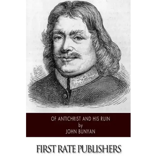 Of Antichrist and His Ruin