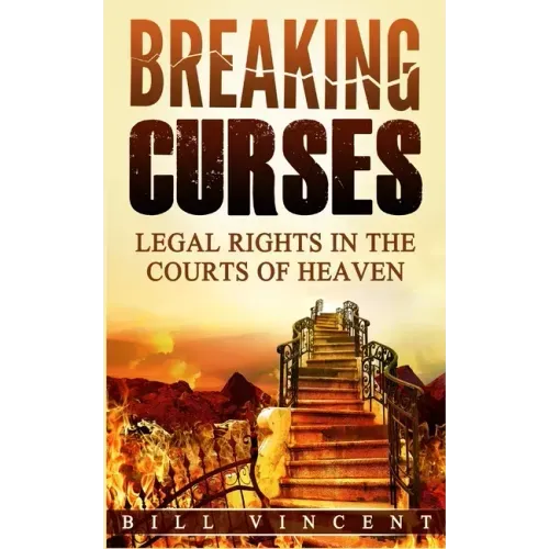 Breaking Curses: Legal Rights in the Courts of Heaven