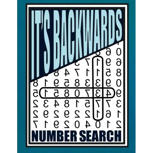 It's Backwards Number Search: 105 Challenging Large Print Puzzles