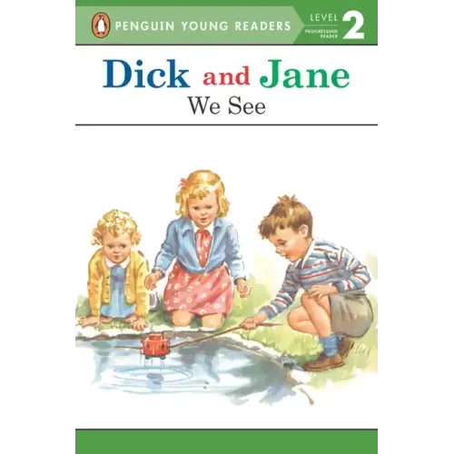 Dick and Jane: We See
