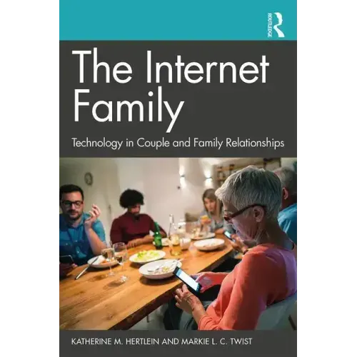 The Internet Family: Technology in Couple and Family Relationships