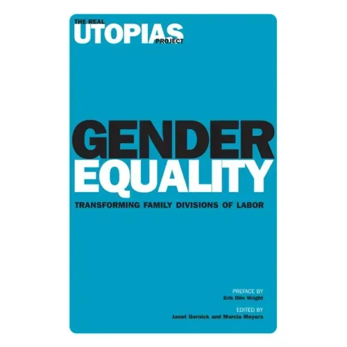 Gender Equality: Transforming Family Divisions of Labor