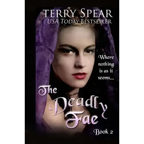 The Deadly Fae: The World of Fae