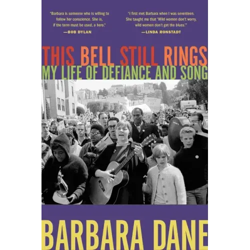 This Bell Still Rings: My Life of Defiance and Song