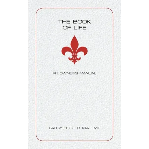 The Book of Life: An Owner's Manual