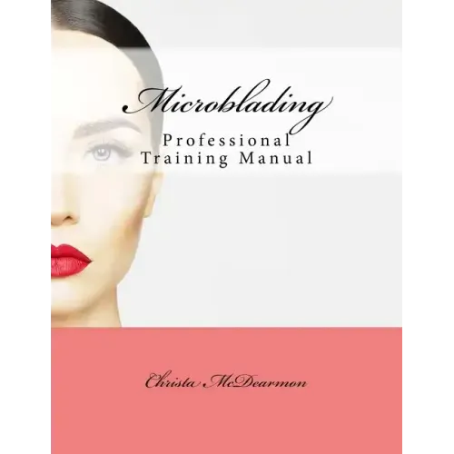 Microblading: Professional Training Manual