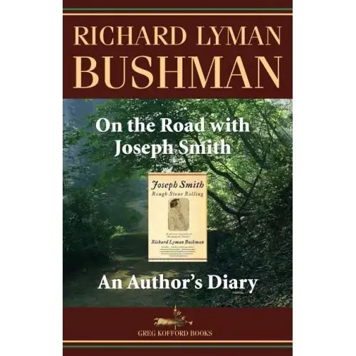 On the Road with Joseph Smith: An Author's Diary