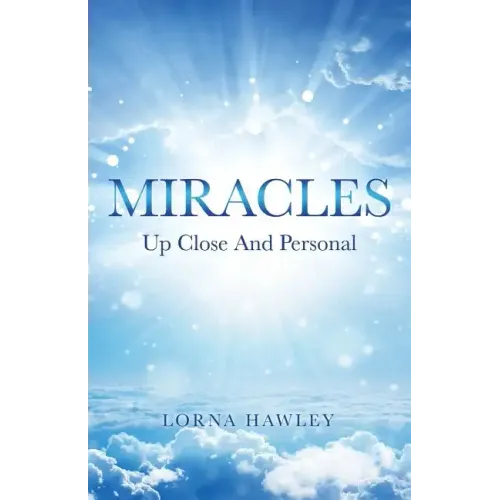MIRACLES Up Close And Personal
