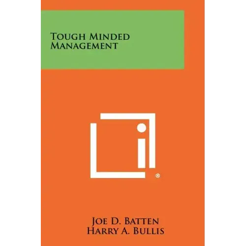 Tough Minded Management