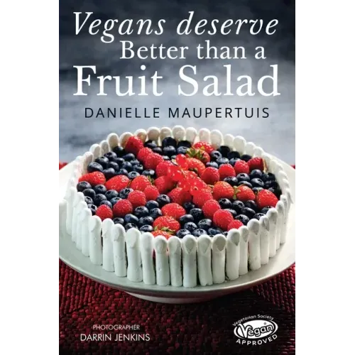 Vegans Deserve Better Than A Fruit Salad
