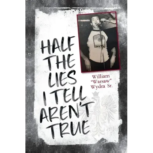 Half the Lies I Tell Aren't True