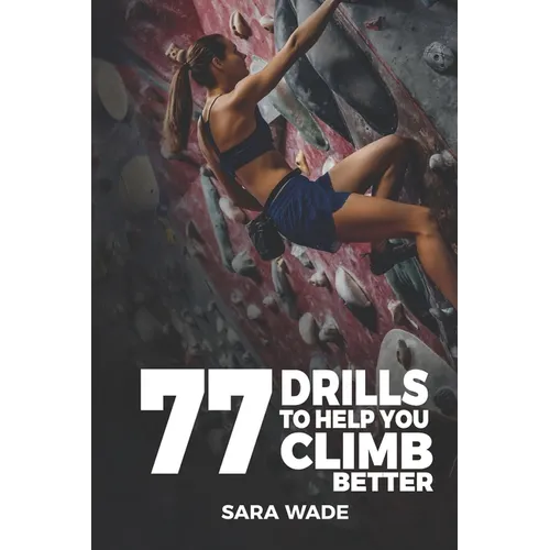 77 Drills to Help You Climb Better