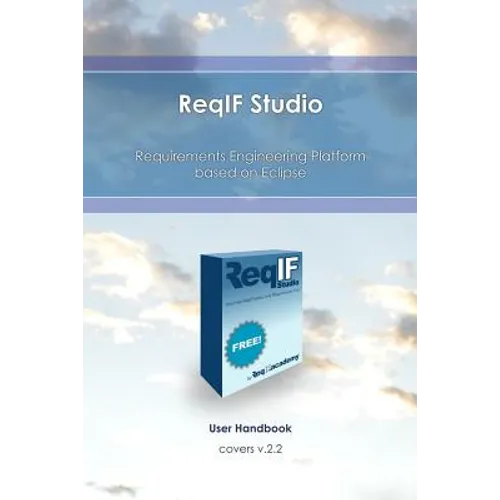 ReqIF Studio: Requirements Engineering Platform based on Eclipse