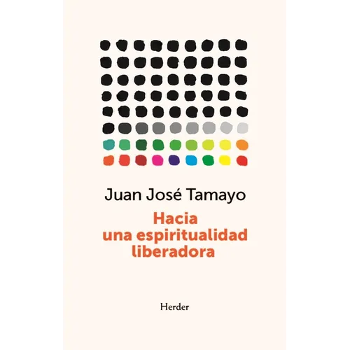 Hacia Una Espiritualidad Liberadora