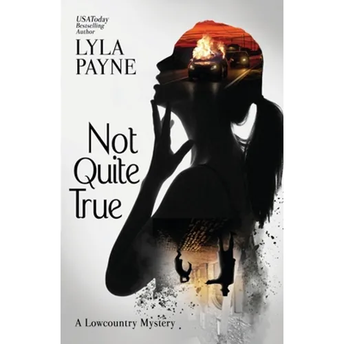 Not Quite True (A Lowcountry Mystery)
