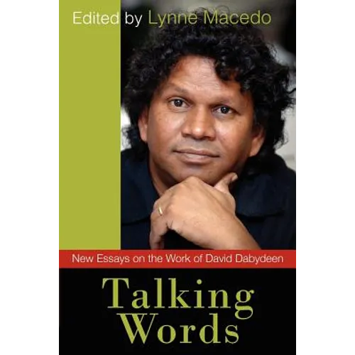 Talking Words: New Essays on the Work of David Dabydeen