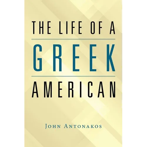 The Life of a Greek American