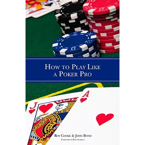 How to Play Like a Poker Pro