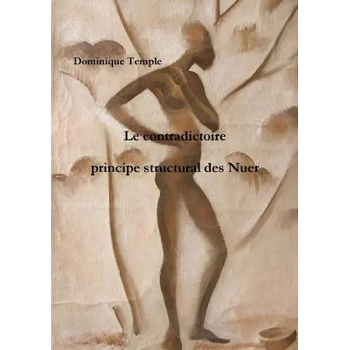 Le contradictoire, principe structural des Nuer