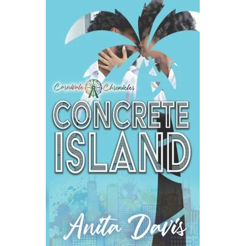 Concrete Island: Carnivale Chronicles